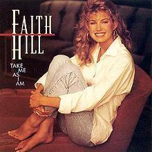 Take Me as I Am (Faith Hill album) httpsuploadwikimediaorgwikipediaenthumbd