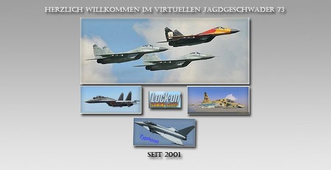 Taktisches Luftwaffengeschwader 73 vjg73de Willkommen beim virtuellen Jagdgeschwader 73