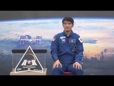 Takuya Onishi Message from astronaut Takuya Onishi YouTube