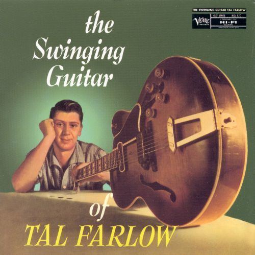 Tal Farlow The Swinging Guitar of Tal Farlow Tal Farlow Songs Reviews
