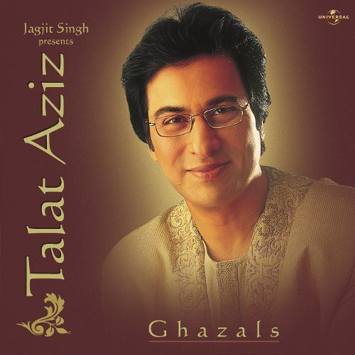 Talat Aziz Jagjit Singh Presents Talat Aziz Talat Aziz Songs Reviews