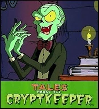 Tales from the Cryptkeeper Tales from the Crypt Keeper Western Animation TV Tropes