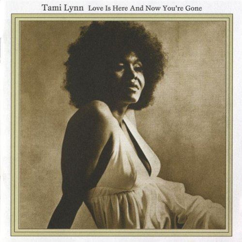 Tami Lynn Tami Lynn Love Is Here and Now Youre Gone Amazoncom Music