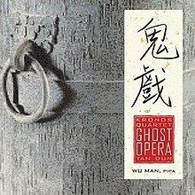 Tan Dun: Ghost Opera httpsuploadwikimediaorgwikipediaenthumb9
