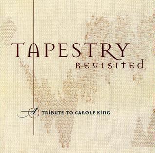 Tapestry Revisited: A Tribute to Carole King httpsuploadwikimediaorgwikipediaenbb8Tap