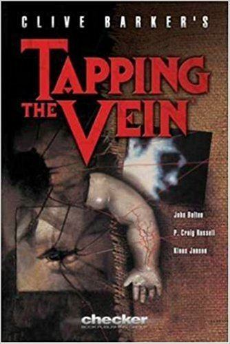 Tapping the Vein (comics) Clive Barker39s Tapping the Vein Clive Barker Various