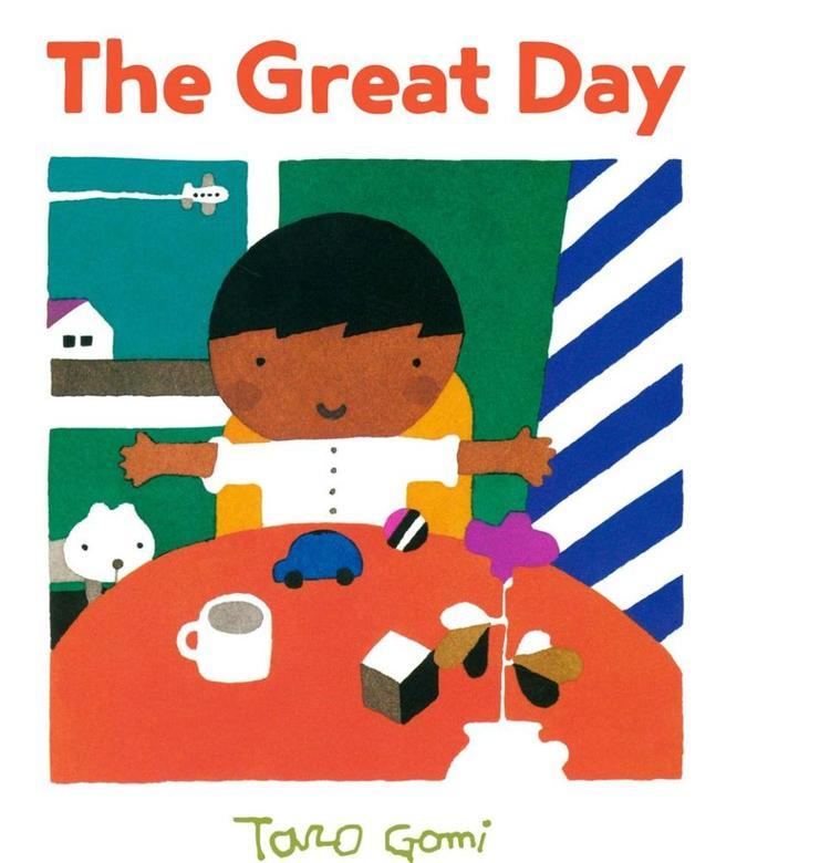 Taro Gomi Booktopia The Great Day by Taro Gomi 9781452111254 Buy