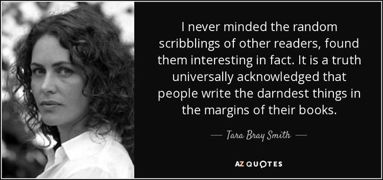 Tara Bray Smith QUOTES BY TARA BRAY SMITH AZ Quotes