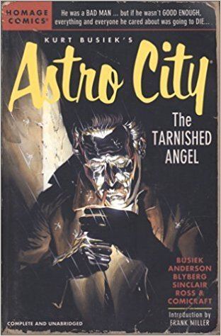 Tarnished Angel Amazoncom Kurt Busieks Astro City The Tarnished Angel