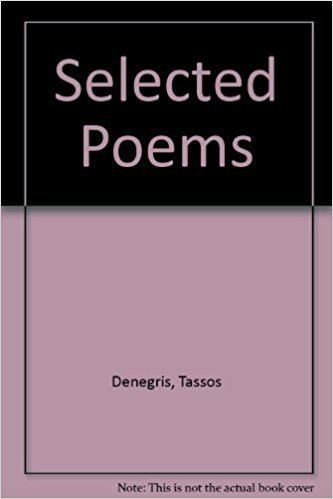 Tassos Denegris Selected Poems Tassos Denegris Philip Ramp 9781899549436 Amazon