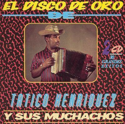 Tatico Henriquez El Disco De Oro Tatico Henriquez Songs Reviews