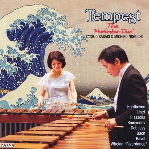Tatsuo Sasaki The Marimba Duo Tatsuo Sasaki Michiko Noguchi Tempest CD Baby