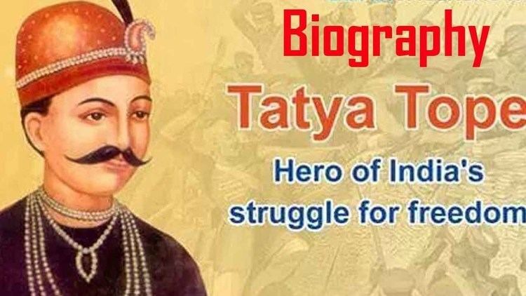 Tantia Tope Ramachandra Pandurang Tope Tatya Tope Freedom Fighter