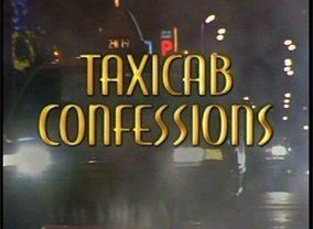 Taxicab Confessions Taxicab Confessions Season 1 Episodes List Next Episode