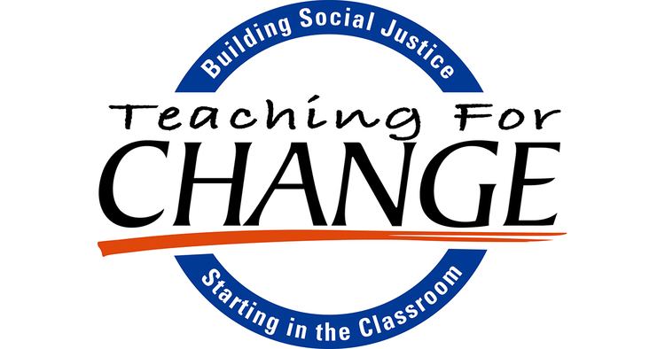 Teaching for Change httpswwwteachingforchangeorgwpcontentuploa