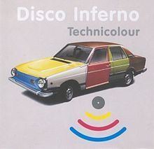 Technicolour (Disco Inferno album) httpsuploadwikimediaorgwikipediaenthumb2
