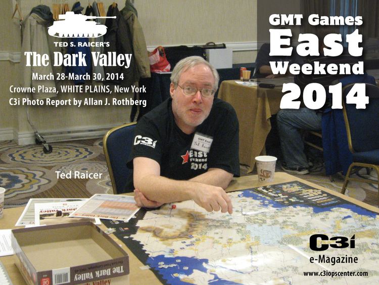 Ted Raicer Dark Valley Game Designer Ted Raicer East Weekend 2014 C3i Ops
