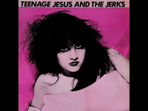 Teenage Jesus and the Jerks httpsiytimgcomviXYT41w3fa3shqdefaultjpg