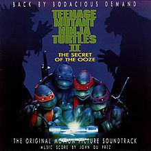 Teenage Mutant Ninja Turtles II: The Secret of the Ooze: The Original Motion Picture Soundtrack httpsuploadwikimediaorgwikipediaenthumb0