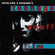 Teenage Snuff Film httpsuploadwikimediaorgwikipediaenthumb7