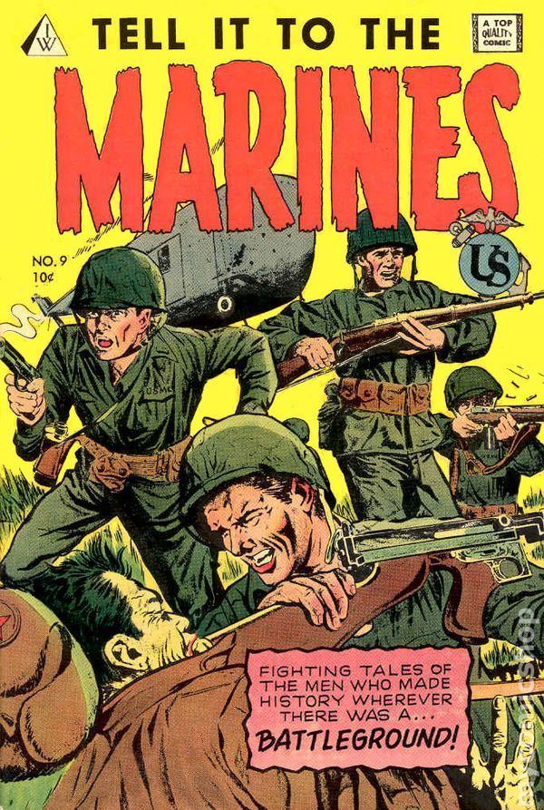 Tell it to the Marines Tell It to the Marines 1964 IWSuper Reprint comic books