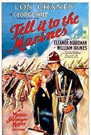 Tell it to the Marines Tell It to the Marines 1926 IMDb