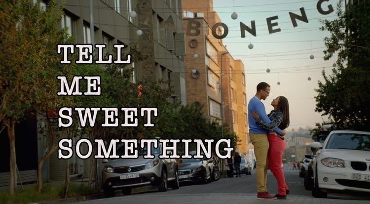 Tell Me Sweet Something httpsiytimgcomvioBMDMXDftnMmaxresdefaultjpg