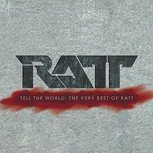 Tell the World: The Very Best of Ratt httpsuploadwikimediaorgwikipediaenthumb0