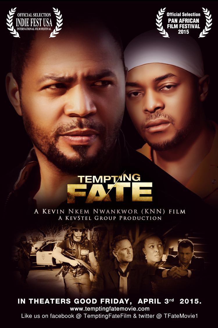 Tempting Fate (2015 film) Award Winning quotTempting Fatequot Film Director Kevin Nkem Nwankwor KNN