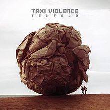 Tenfold (Taxi Violence album) httpsuploadwikimediaorgwikipediaenthumb8