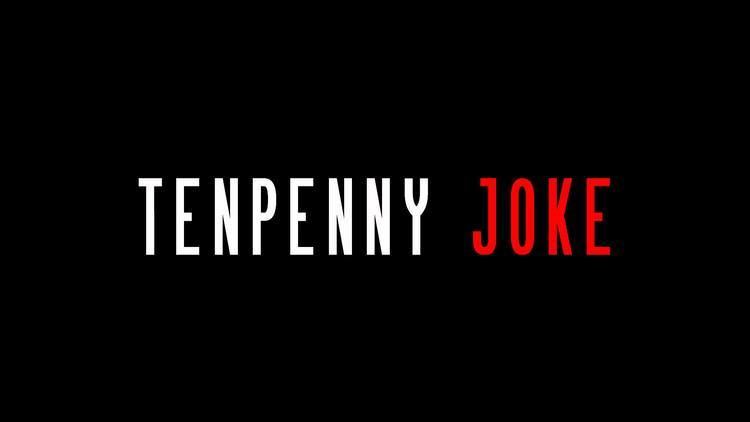 Tenpenny Joke Tenpenny Joke Sense YouTube