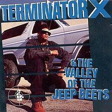 Terminator X & The Valley of the Jeep Beets httpsuploadwikimediaorgwikipediaenthumb5