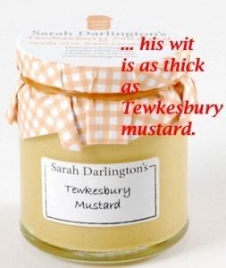 Tewkesbury mustard yourdailyshakespearecomwpcontentuploads20120