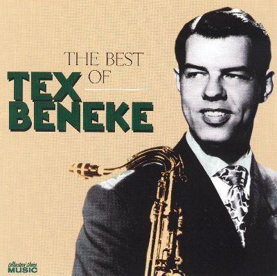 Tex Beneke The Best of Tex Beneke Tex Beneke Songs Reviews