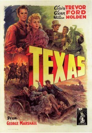 Texas 1941 George Marshall William Holden Glenn Ford Claire