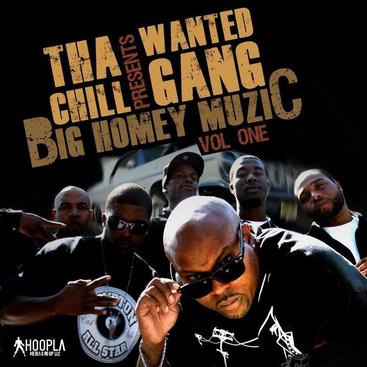 Tha Chill dubcnncom Tha Chill Presents Wanted Gang Big Homey
