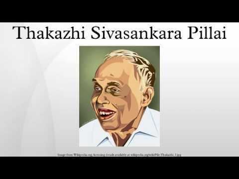 Thakazhi Sivasankara Pillai Thakazhi Sivasankara Pillai YouTube