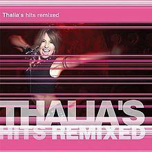 Thalía's Hits Remixed httpsuploadwikimediaorgwikipediaenthumb4