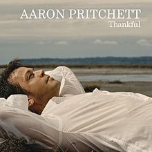 Thankful (Aaron Pritchett album) httpsuploadwikimediaorgwikipediaenthumb8