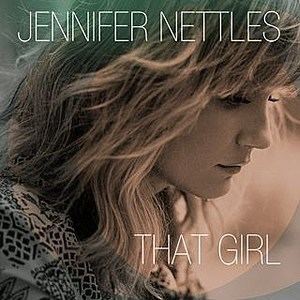That Girl (album) tasteofcountrycomfiles201401JenniferNettles