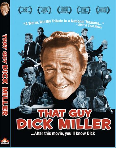 That Guy Dick Miller That Guy Dick Miller After This Movie Youll Know Dick Who Is