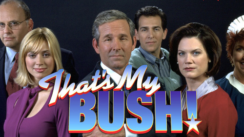 That's My Bush! That39s My Bush TV fanart fanarttv