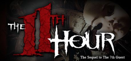 The 11th Hour (video game) The 11th Hour on Steam