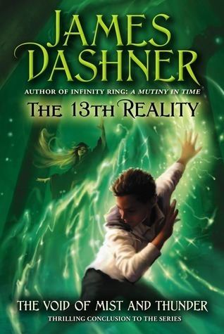 The 13th Reality The Void of Mist and Thunder The 13th Reality 4 by James Dashner