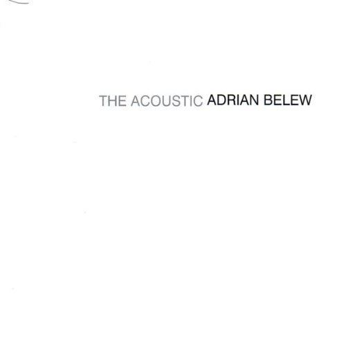 The Acoustic Adrian Belew httpsimagesnasslimagesamazoncomimagesI2