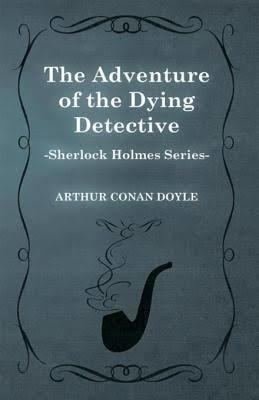 The Adventure of the Dying Detective t0gstaticcomimagesqtbnANd9GcTfVg0WQz9UU57xjs