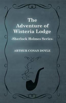 The Adventure of Wisteria Lodge t1gstaticcomimagesqtbnANd9GcQVIQiLDsNwrlxBW