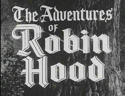 The Adventures of Robin Hood (TV series) The Adventures of Robin Hood TV series Wikipedia