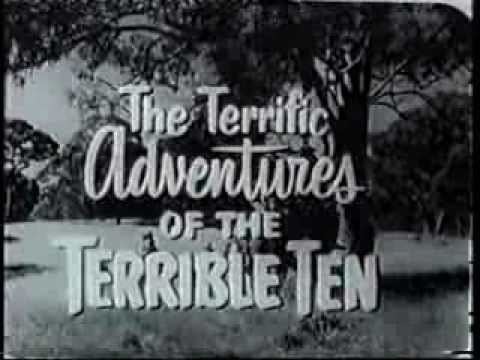 The Adventures of the Terrible Ten httpsiytimgcomviEwS8hkuokhqdefaultjpg
