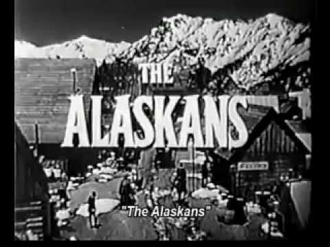The Alaskans httpsiytimgcomvigijNXQZq6H0hqdefaultjpg